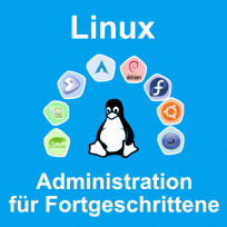 Linux Administration für Fortgeschrittene