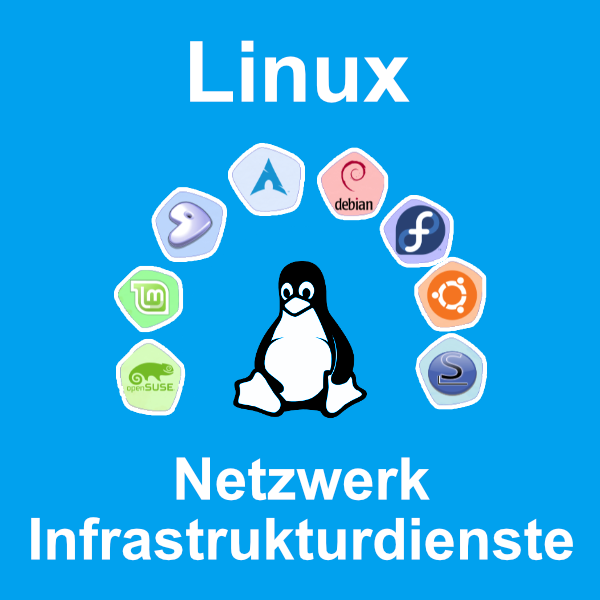 Linux Netzwerk-Infrastrukturdienste
