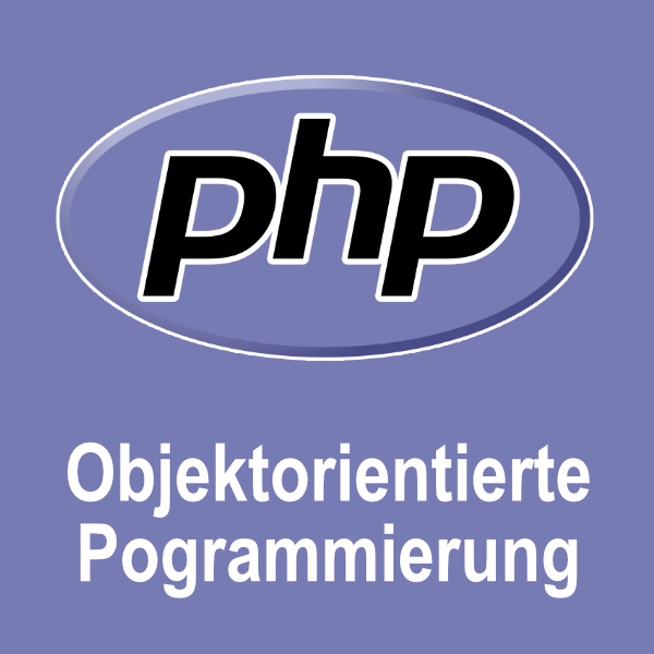 PHP Aufbauschulung - Objektorientierte Programmierung