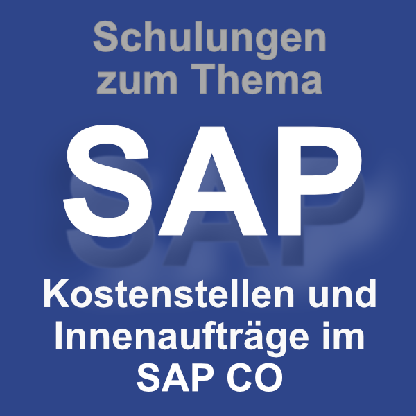 SAP CO Kostenstellen und Innenaufträge